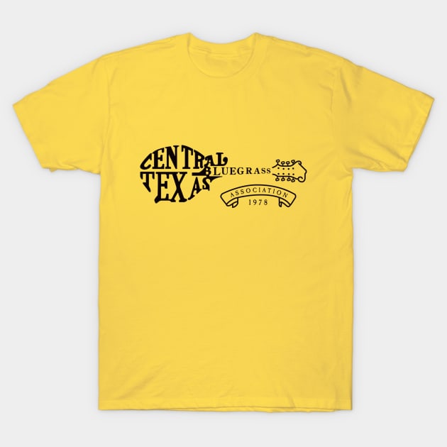 CTBA Logo (Black) T-Shirt by CentralTexasBluegrassAssociation